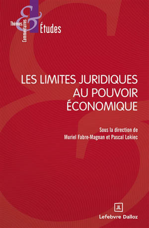 Les limites juridiques au pouvoir économique