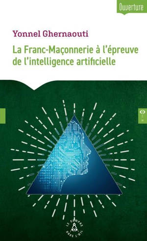 La franc-maçonnerie à l'épreuve de l'intelligence artificielle