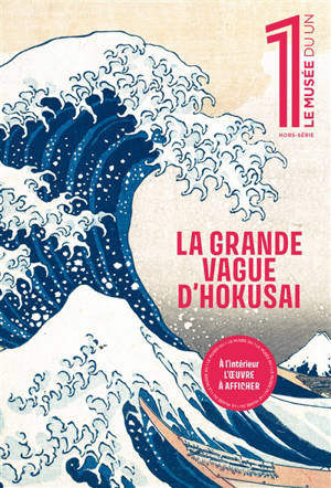 Le musée du 1, hors-série. La grande vague d'Hokusai