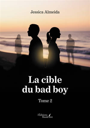 La cible du bad boy : Tome 2