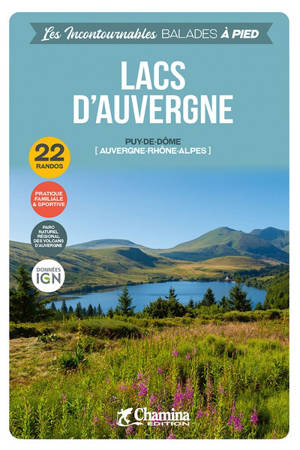 Lacs d'Auvergne : Puy-de-Dôme (Auvergne-Rhône-Alpes) : 22 randos