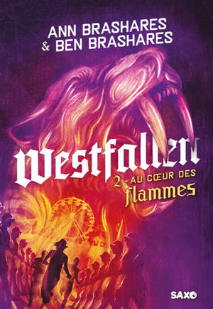 Westfallen. Vol. 2. Au coeur des flammes
