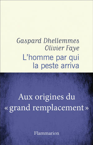 L'homme par qui la peste arriva