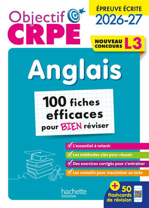 Anglais : 100 fiches efficaces pour bien réviser, nouveau concours L3 : épreuve écrite 2026-2027
