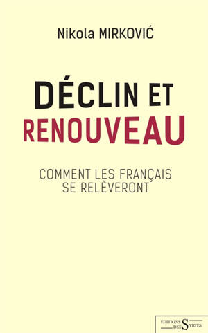 Déclin et renouveau : comment les Français se relèveront
