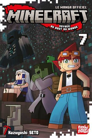 Minecraft, le manga officiel : voyage au bout du monde. Vol. 7