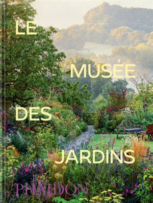 Le musée des jardins