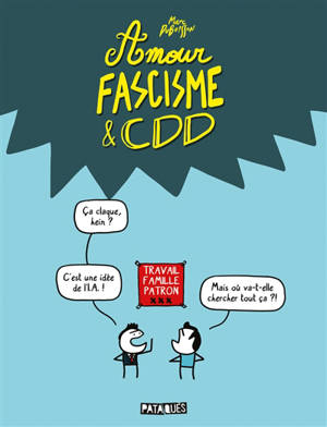 Amour, fascisme & CDD