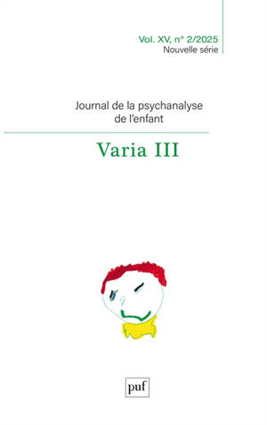 Journal de la psychanalyse de l'enfant, n° 2 (2025). Manifeste pour la psychanalyse de l'enfant II
