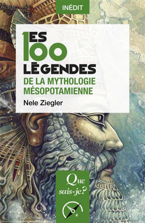 Les 100 légendes de la mythologie mésopotamienne