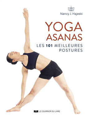 Yoga asanas : les 101 meilleures postures