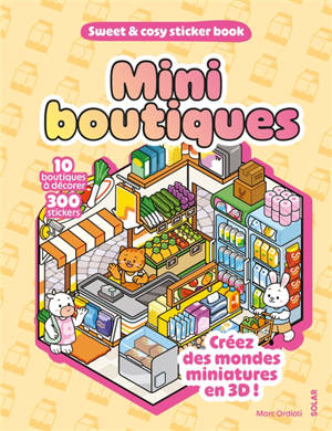 Mini boutiques : 10 boutiques à décorer, 300 stickers