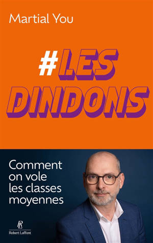 #les dindons : comment on vole les classes moyennes