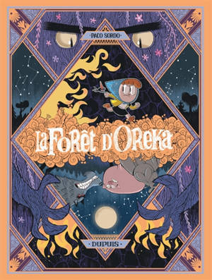 La forêt d'Oreka. Vol. 2. Au coeur des arbres