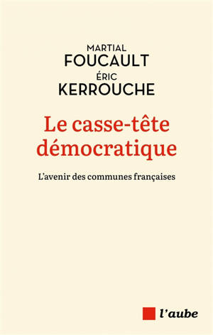 Le casse-tête démocratique : l'avenir des communes françaises