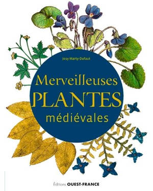 Merveilleuses plantes médiévales