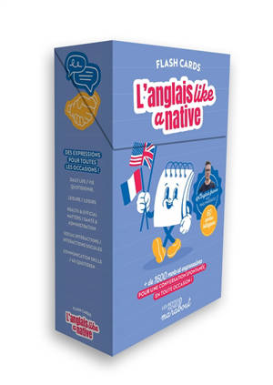 L'anglais like a native : flash cards : + de 1.600 mots et expressions pour une conversation spontanée en toute occasion