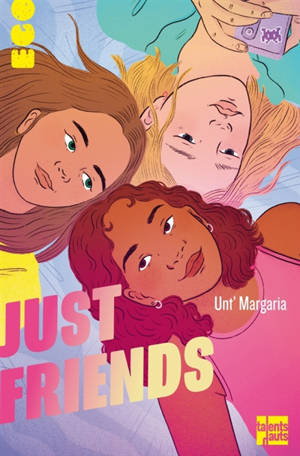 Just friends : trois nouvelles