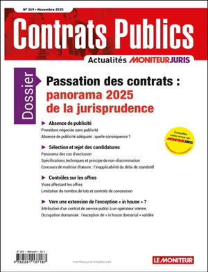 Contrats publics, l'actualité de la commande et des contrats publics, n° 269. Passation des contrats : panorama 2025 de la jurisprudence