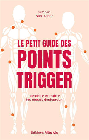 Le petit guide des points trigger : identfier et traiter les noeuds douloureux