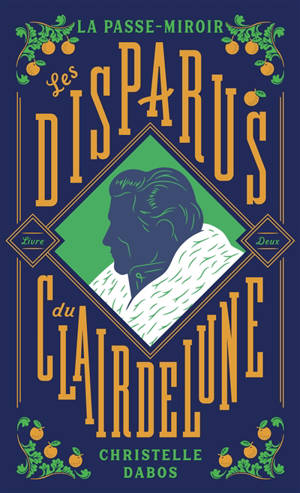 La passe-miroir. Vol. 2. Les disparus du Clairdelune