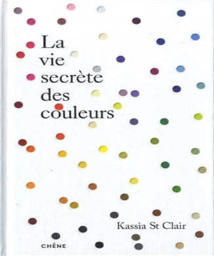 La vie secrète des couleurs