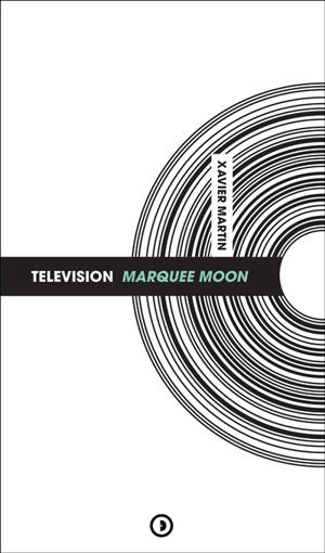 Television : Marquee moon