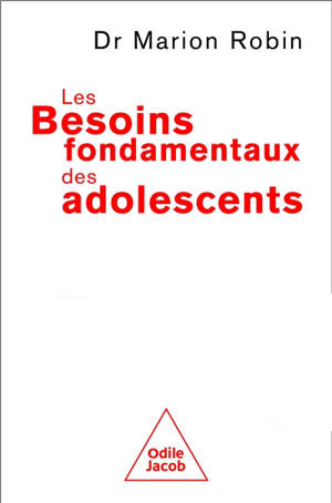 Les besoins fondamentaux des adolescents