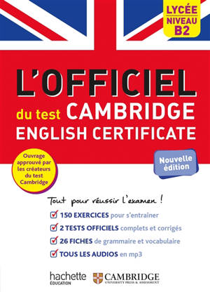 L'officiel du test Cambridge English certificate : niveau B2 : lycée