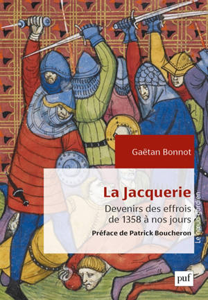 La Jacquerie : devenirs des effrois de 1358 à nos jours