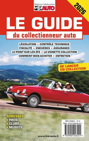 Le guide du collectionneur auto 2026 : législation, contrôle technique, fiscalité, enchères, assurance