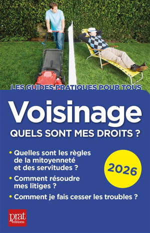 Voisinage, quels sont mes droits ? : 2026
