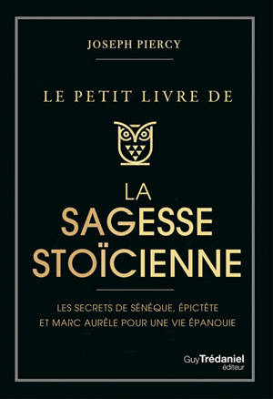 Le petit livre de la sagesse stoïcienne
