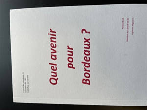 Quel avenir pour Bordeaux ?