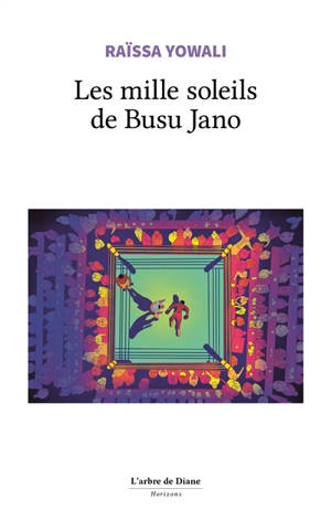 Les mille soleils de Busu Jano