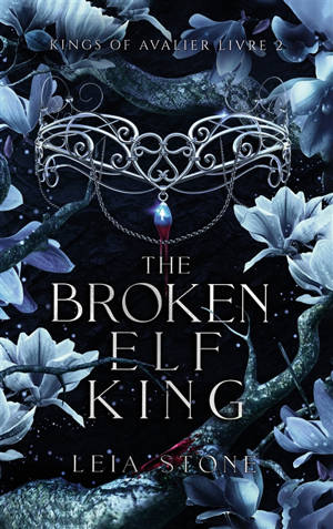 Kings of Avalier. Vol. 2. The broken elf king