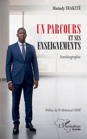 Un parcours et ses enseignements : autobiographie