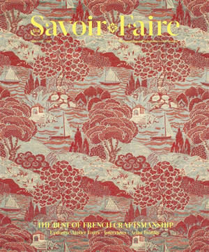 The savoir faire, n° 2. Exclusive atelier tours, interviews, artist profiles