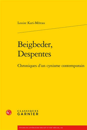 Beigbeder, Despentes : chroniques d'un cynisme contemporain
