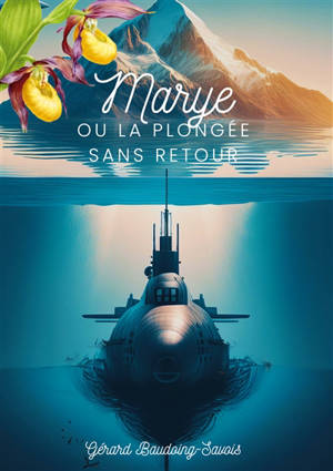 Marye : Ou la plongée sans retour