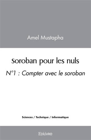 Soroban pour les nuls : N°1 : Compter avec le soroban