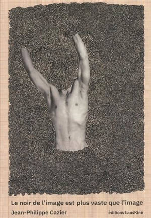 Le noir est plus vaste que l'image