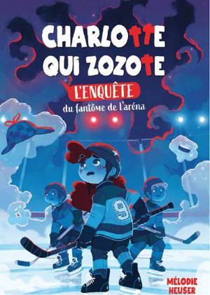 L'enquête du fantôme de l'aréna 4