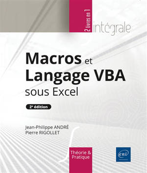 Macros et langage VBA sous Excel : théorie et pratique