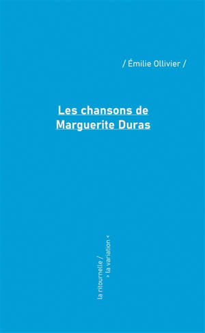 Les chansons de Marguerite Duras
