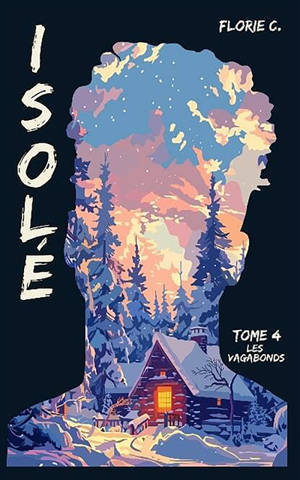 Isolé T4 : Les Vagabons