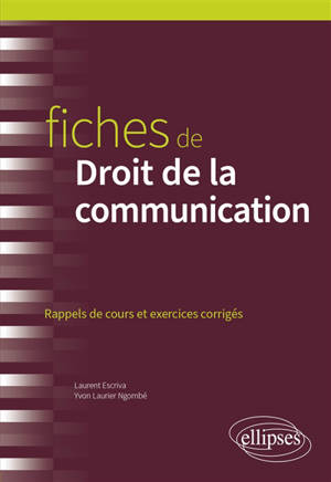 Fiches de droit de la communication : rappels de cours et exercices corrigés