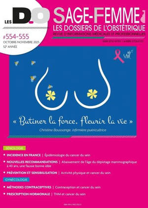 Dossiers de l'obstétrique (Les), n° 554-555. Butiner la force, fleurir la vie