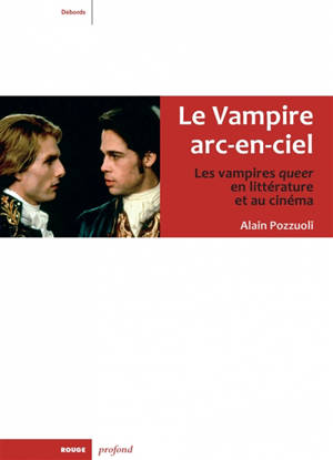 Le vampire arc-en-ciel : les vampires queer en littérature et au cinéma