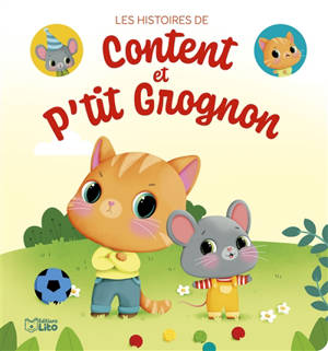 Les histoires de Content et P'tit Grognon